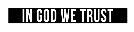 IN GOD WE TRUST Sticker