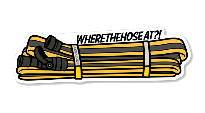 WHERE THE HOSE AT?! Sticker